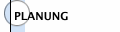 PLANUNG